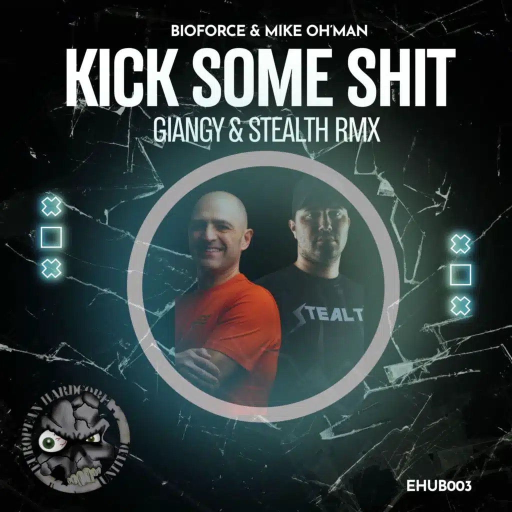 Kick Some Shit (Giangy & Stealth Hardcore Remix 2025)