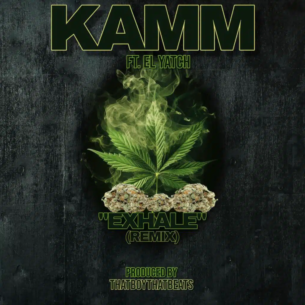 Exhale (feat. El Yatch) (Official Remix)