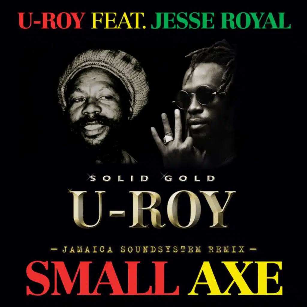 Small Axe (Jamaica Soundsystem Remix) [feat. Jesse Royal]
