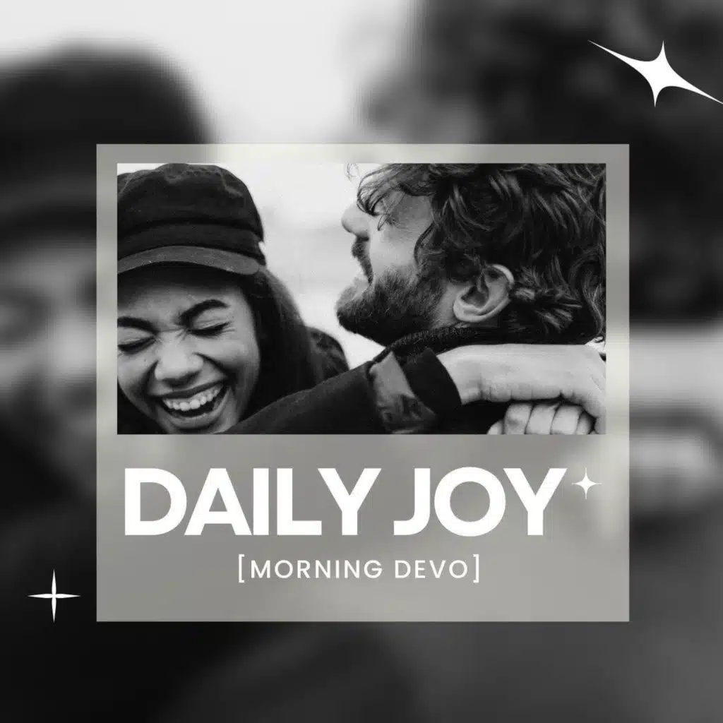 Daily Joy [Morning Devo]