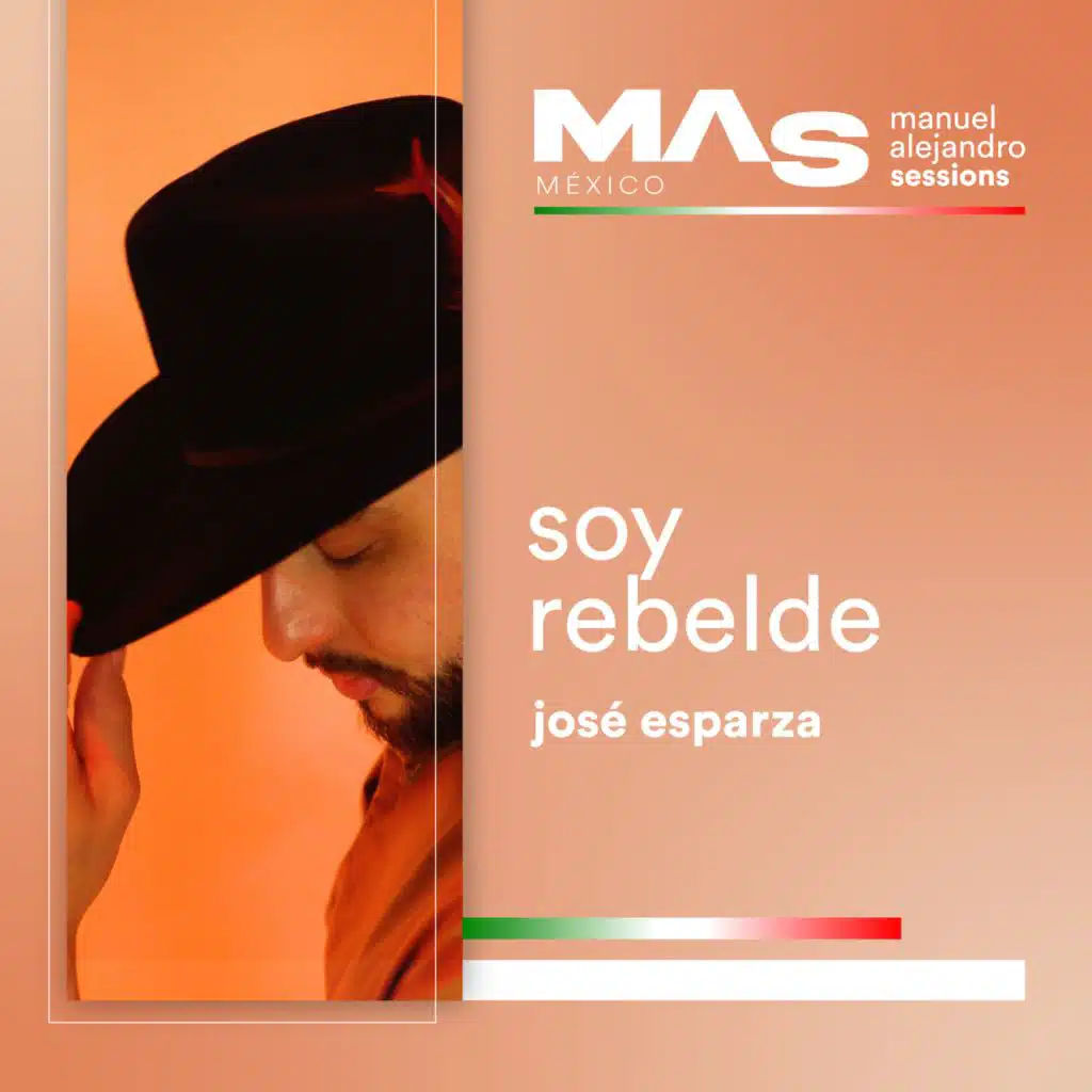 SOY REBELDE (MAS MEXICO MANUEL ALEJANRO SESSIONS)