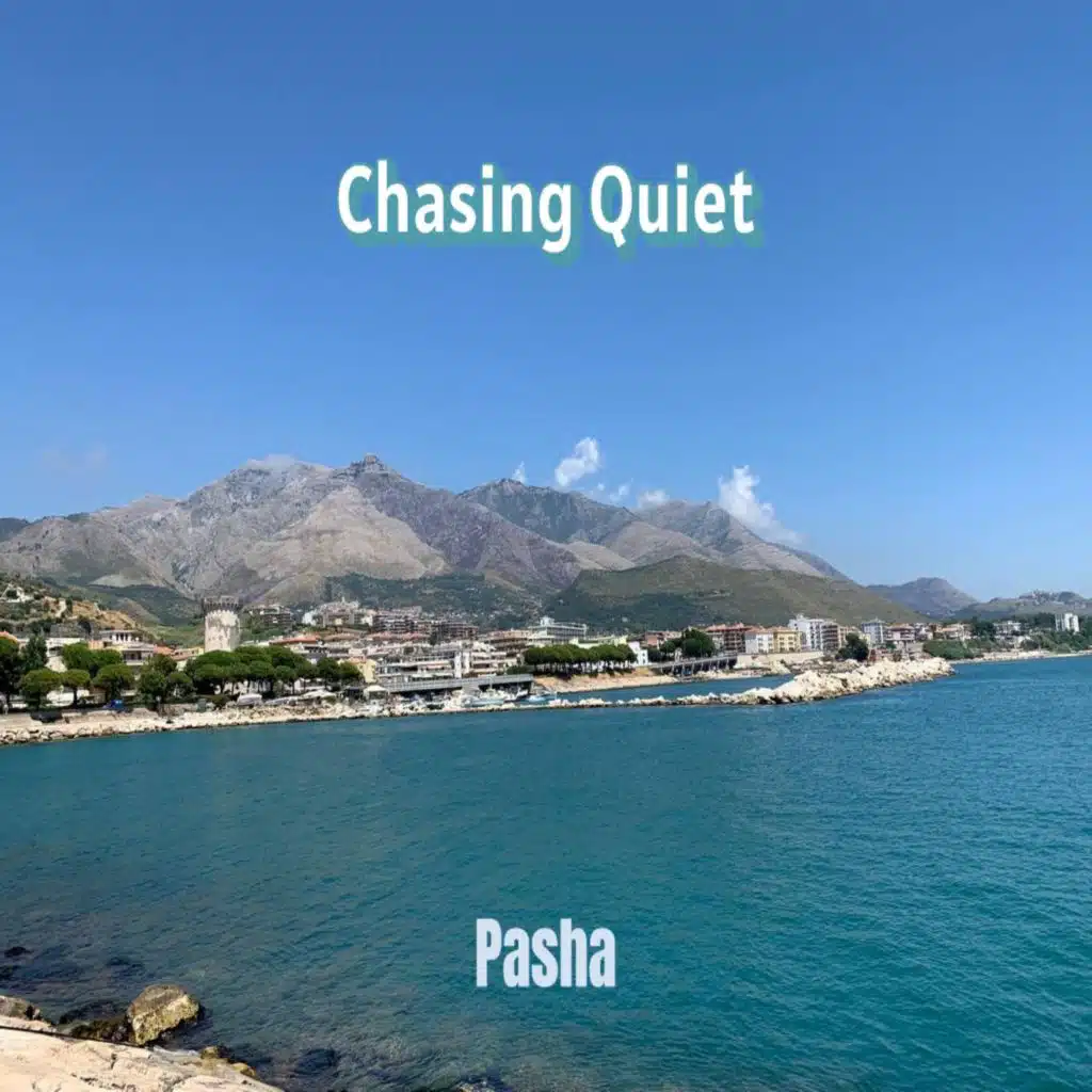 Chasing Quiet