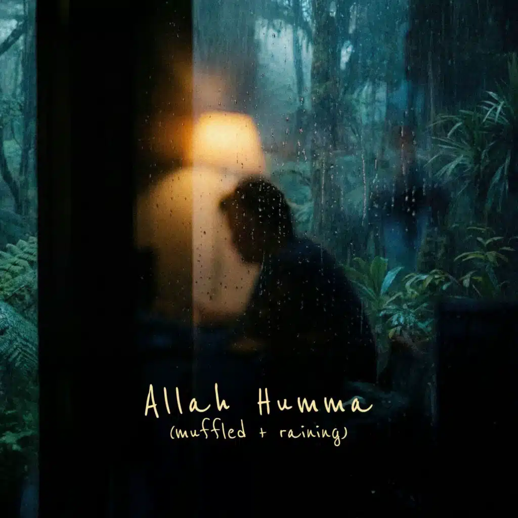 Allah Humma (Muffled + Raining)