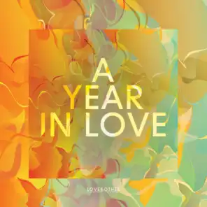 A Year In Love - Love & Other