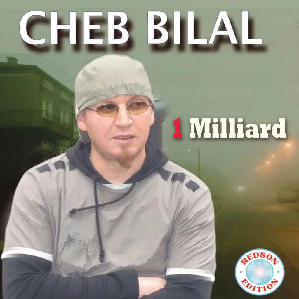Cheb Bilal - Un Milliard