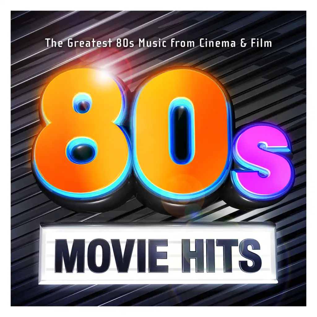 80's Movie Hits - The Greatest 80s Music from Cinema & Film
