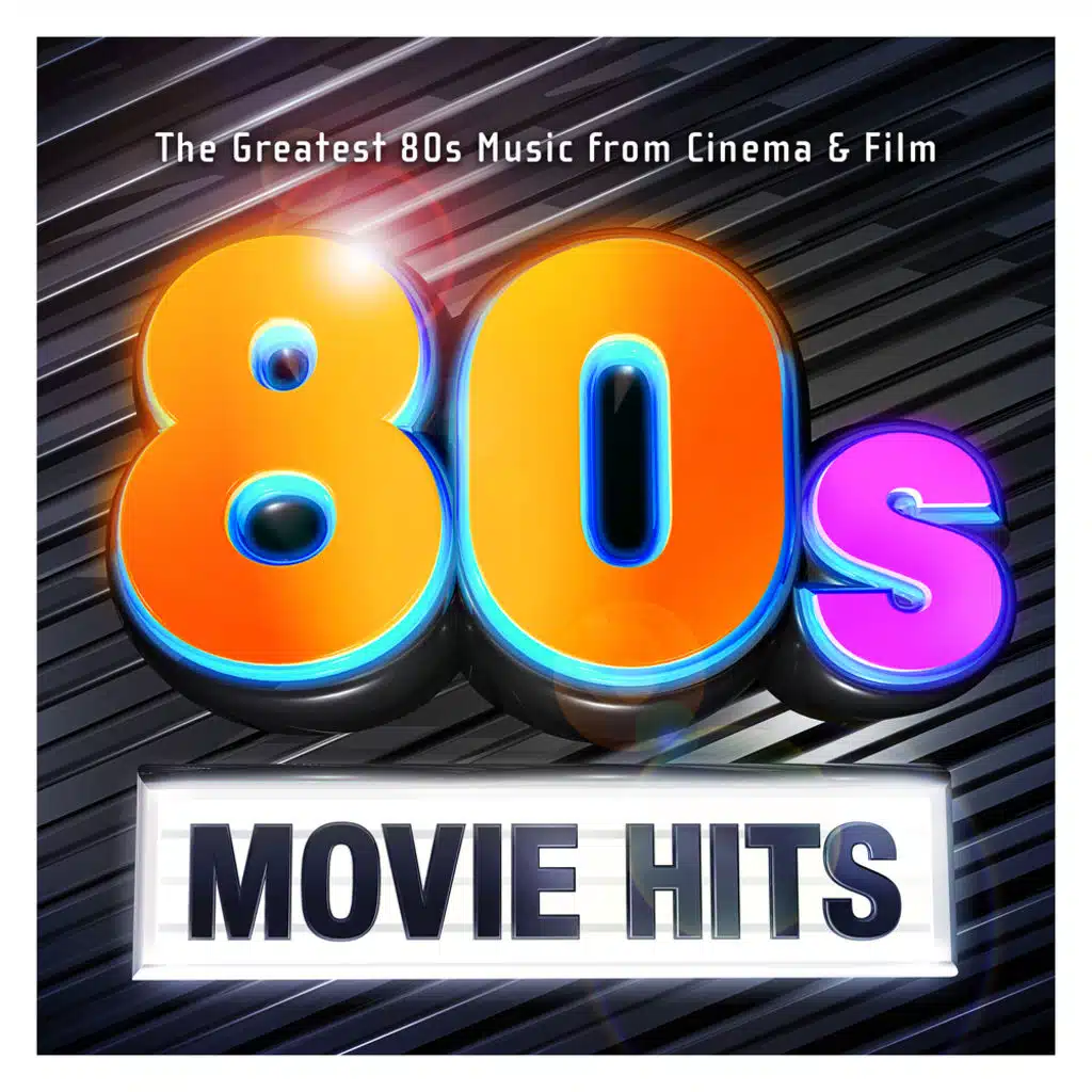 80's Movie Hits : The Greatest 80s Music from Cinema & Film