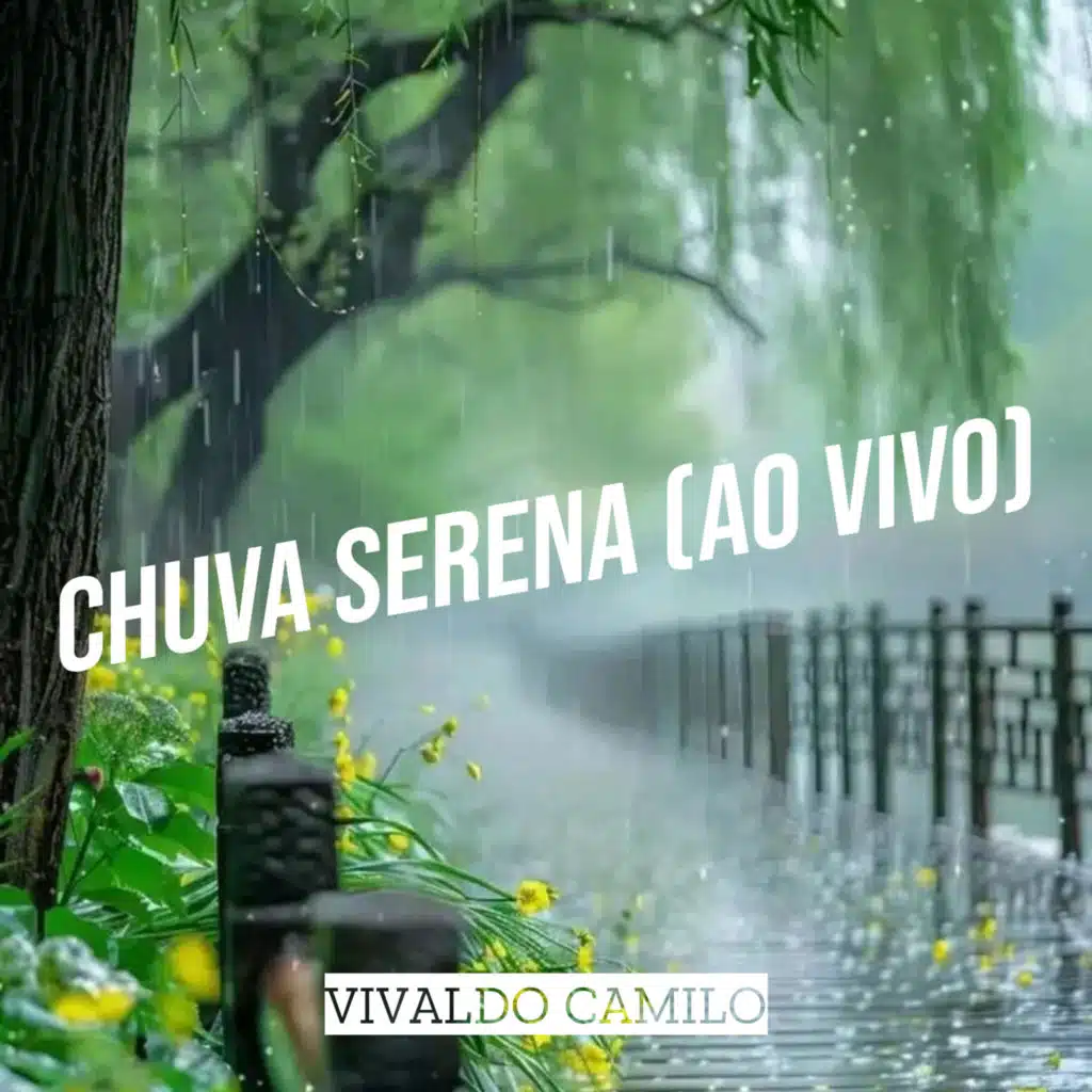 Chuva Serena (Ao Vivo)