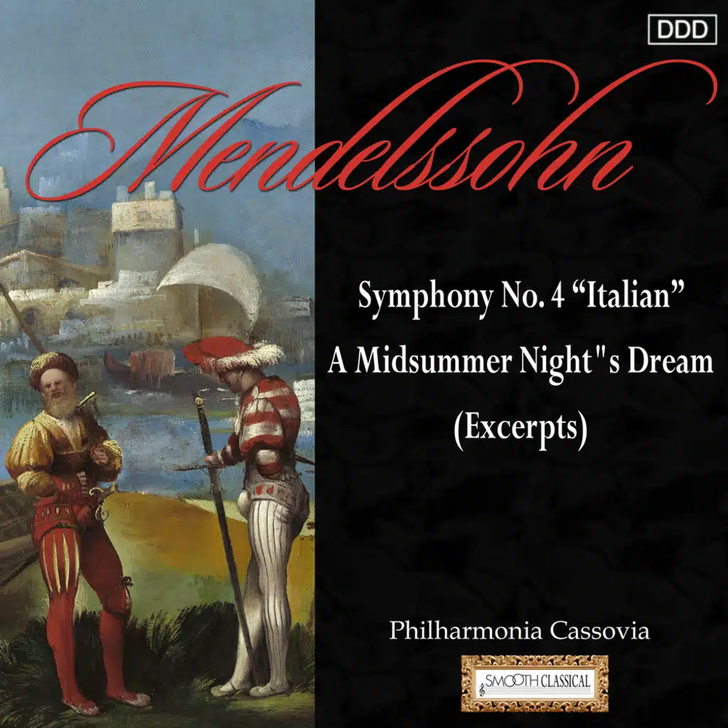 Mendelssohn: Symphony No. 4, "Italian" - A Midsummer Night"s Dream (Excerpts)
