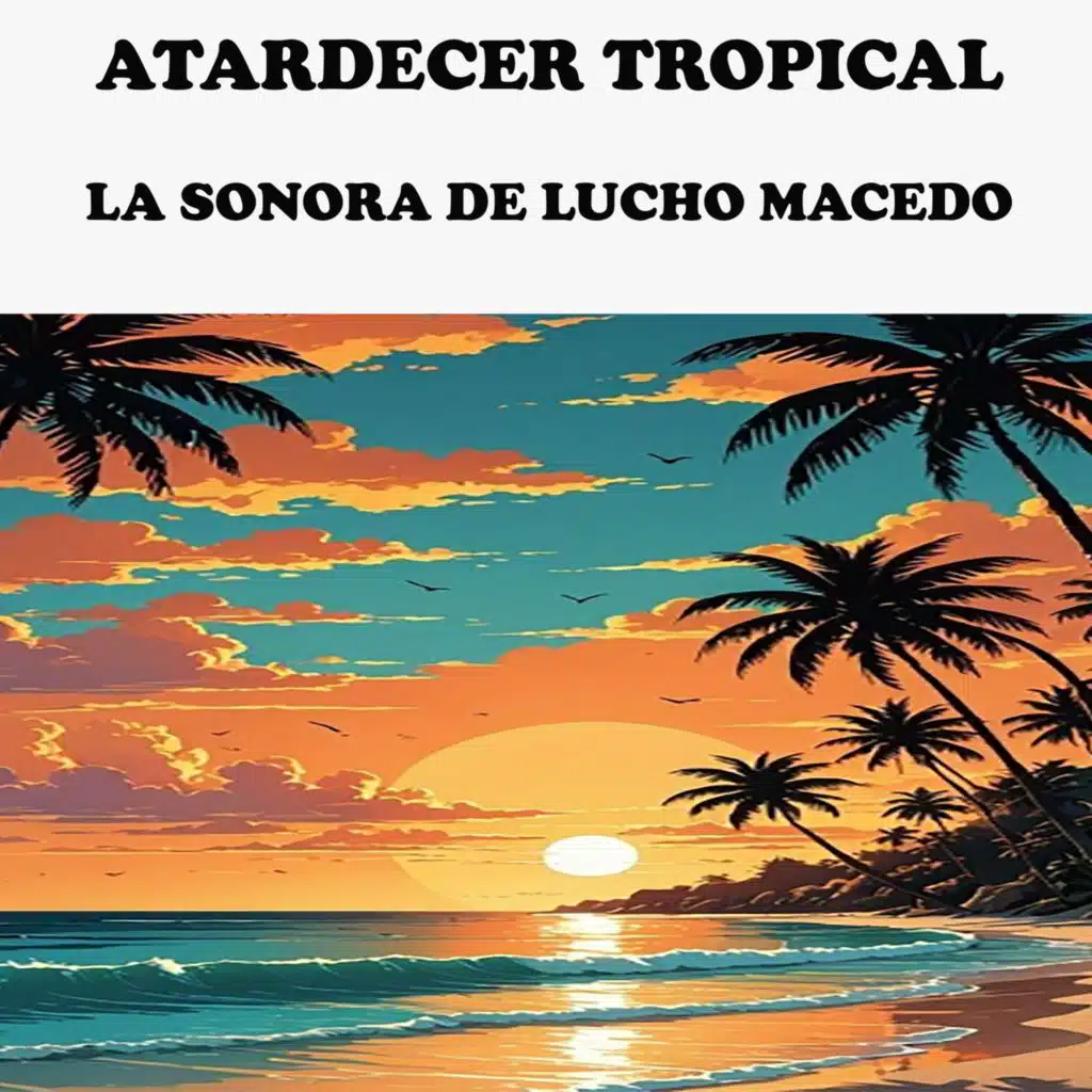La Sonora De Lucho Macedo