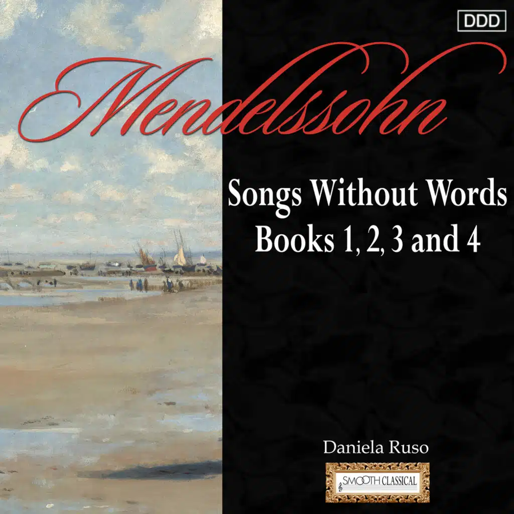 Mendelssohn: Songs Without Words, Books 1,2,3 and 4