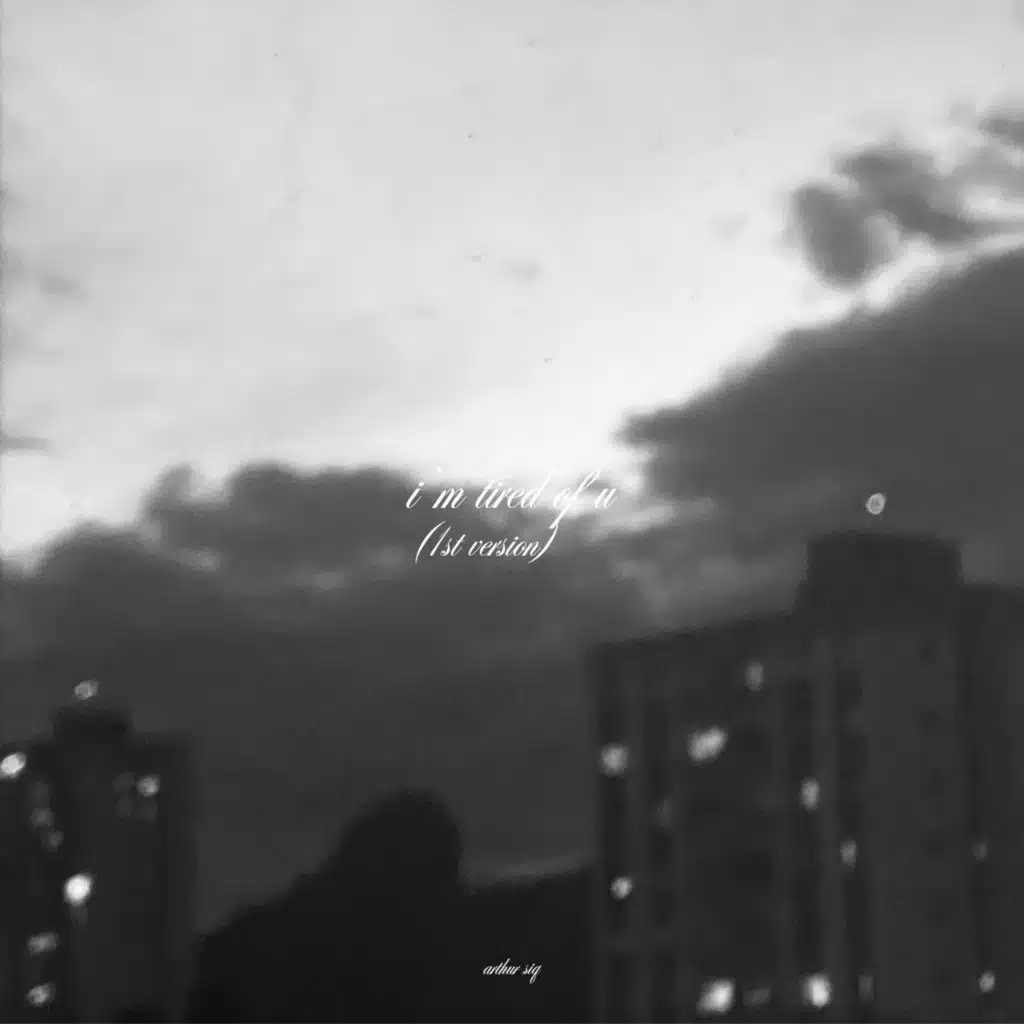 i'm tired of u (1st version)