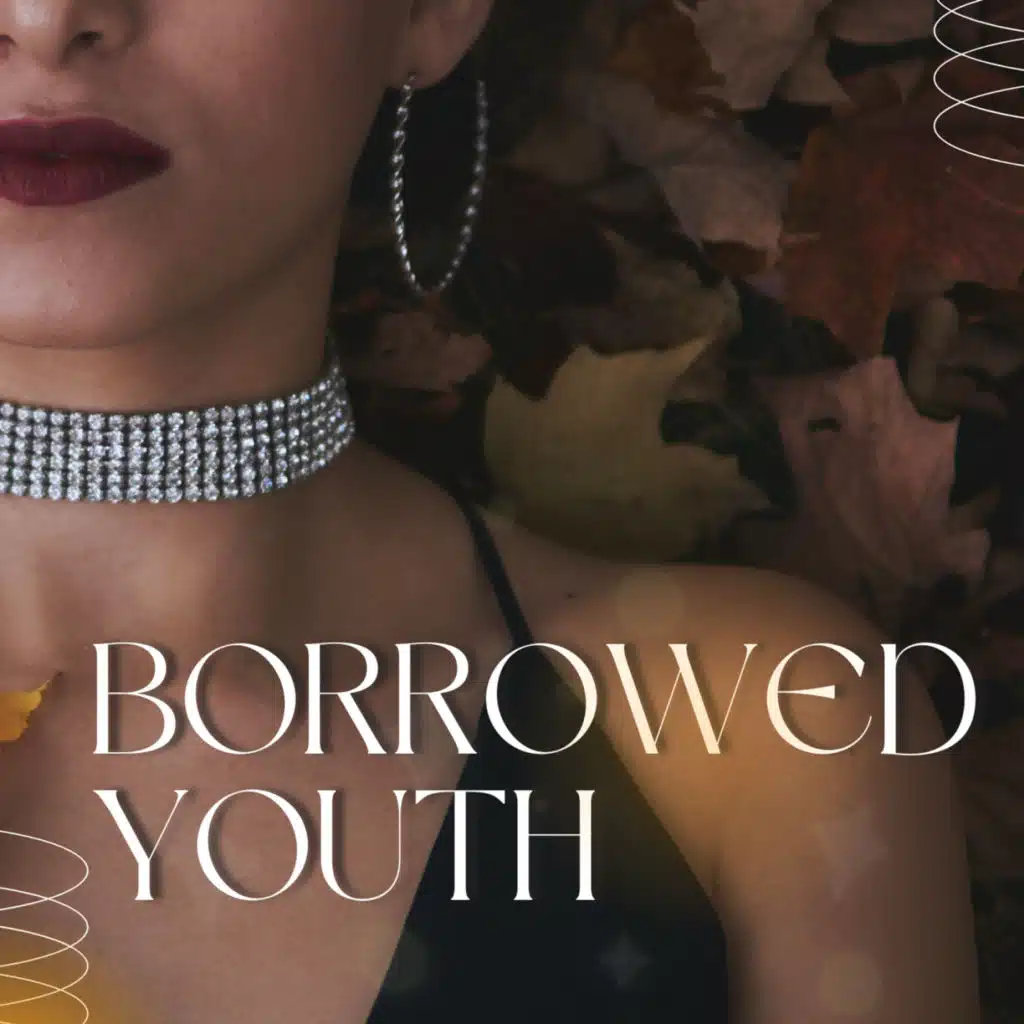 Borrowed Youth