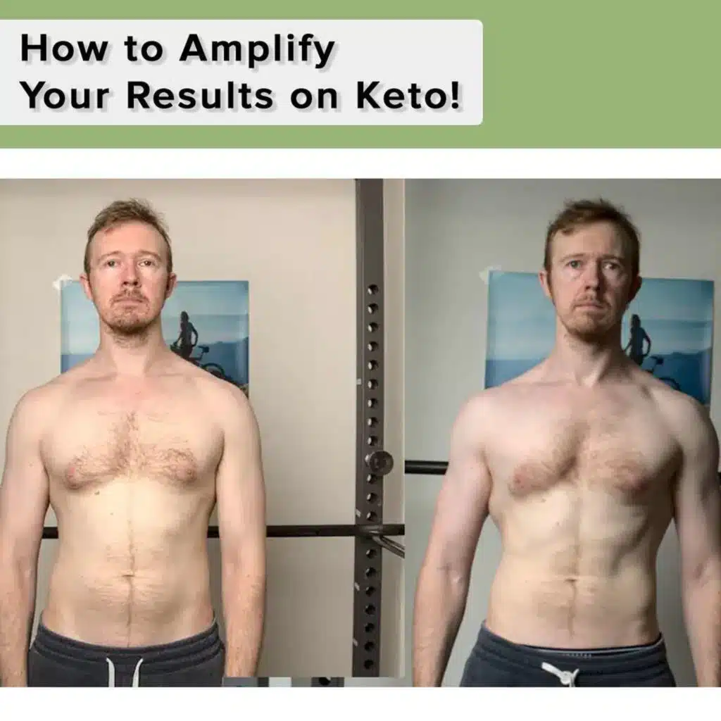 How to Amplify Your Results on Keto!