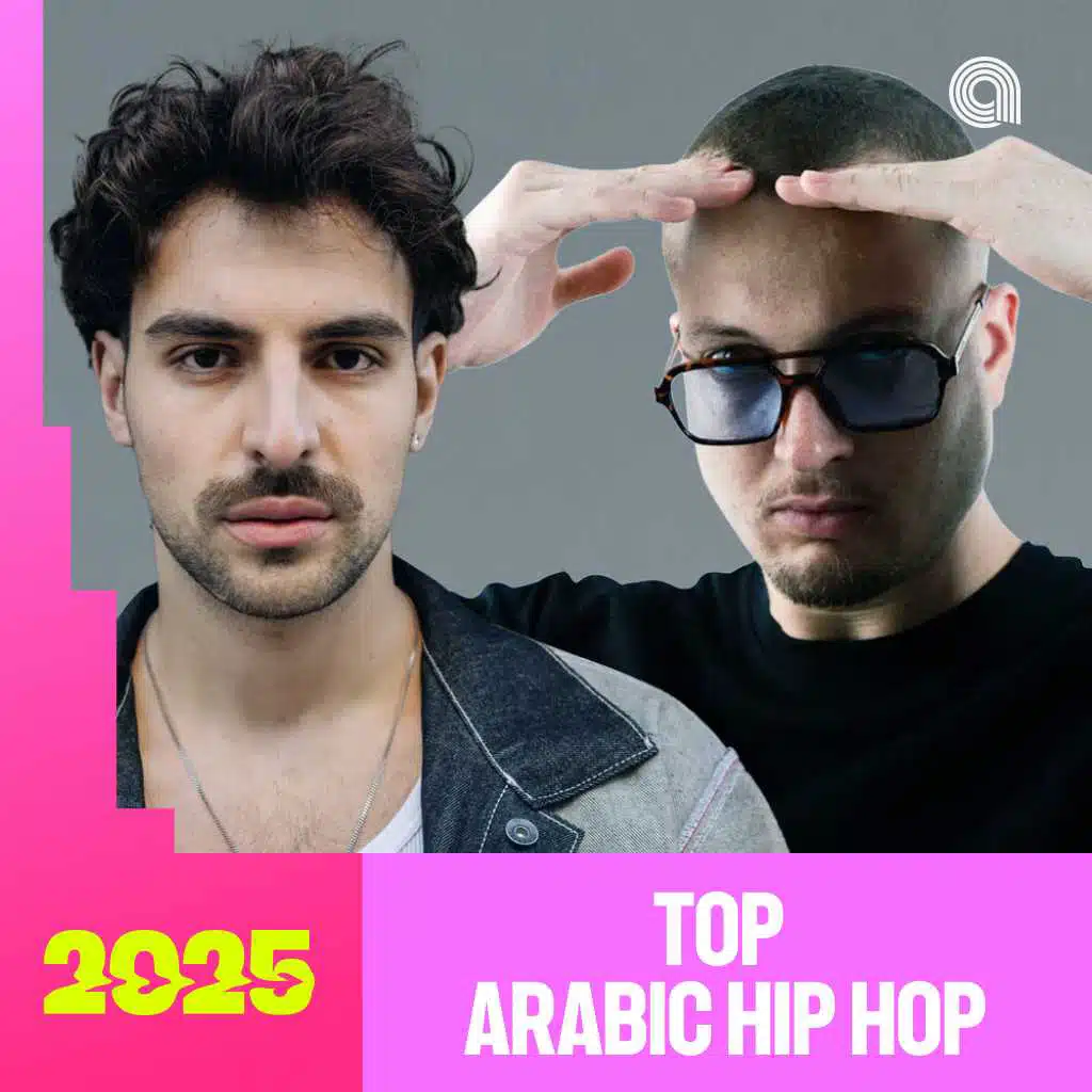 Top Arabic Hip Hop 2025