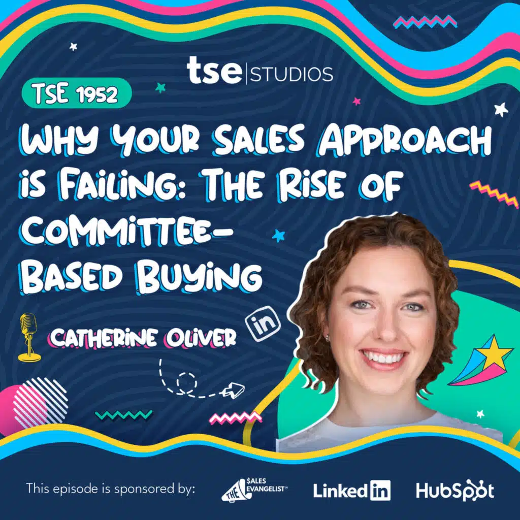 Why Your Sales Approach is Failing: The Rise of Committee-Based Buying | Catherine Olivier - 1952