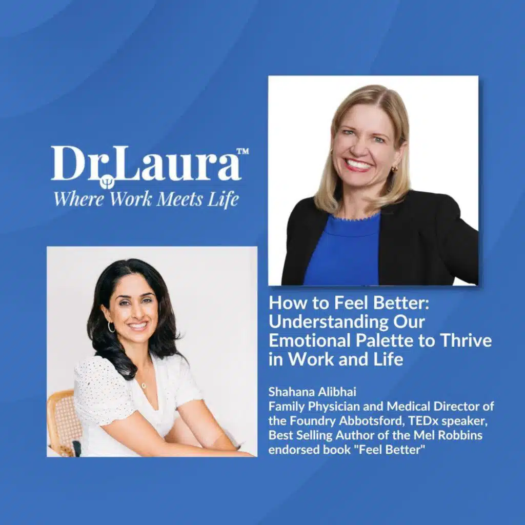 How to Feel Better: Understanding Our Emotional Palette to Thrive in Work and Life