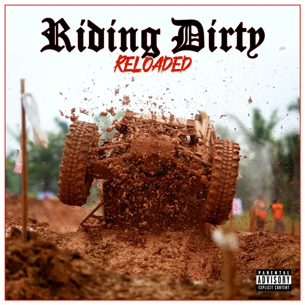 Riding Dirty (Reloaded) [feat. CAMO CALI]