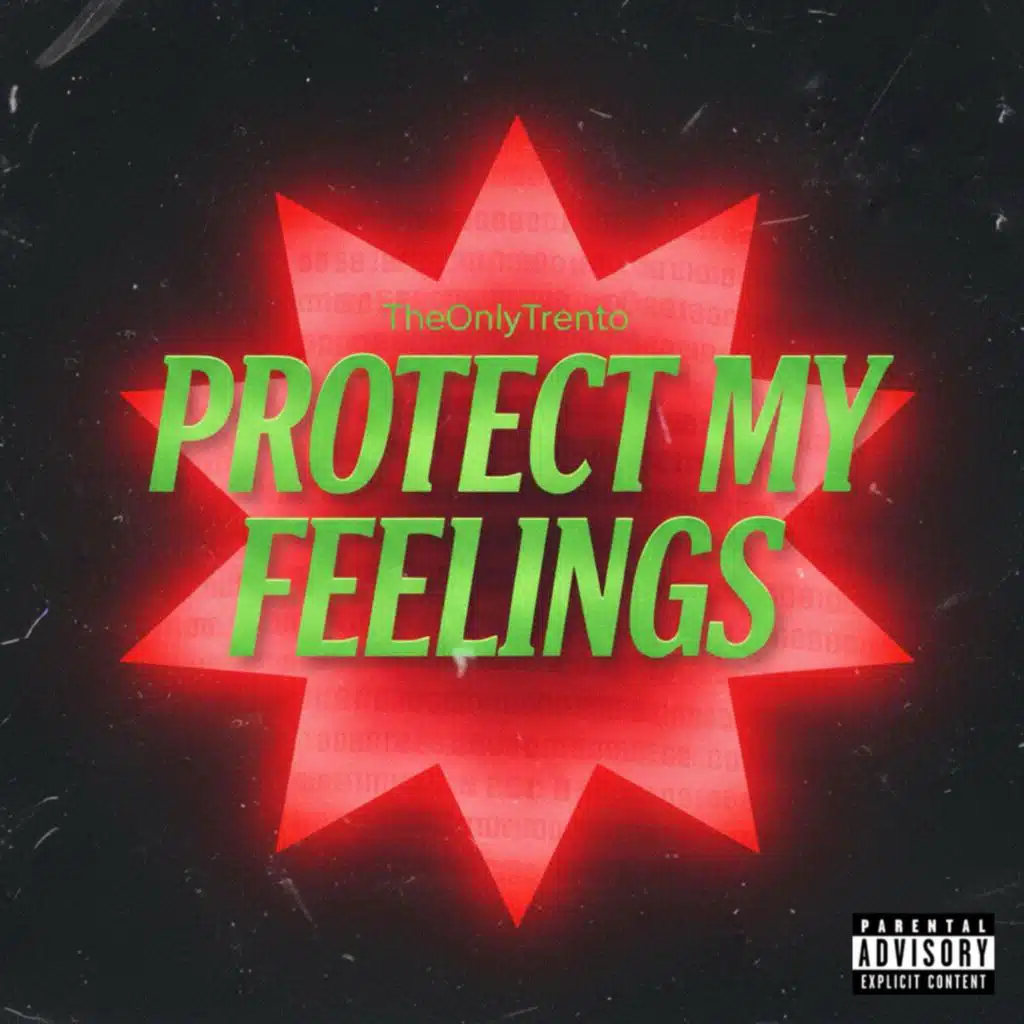 Protect My Feelings