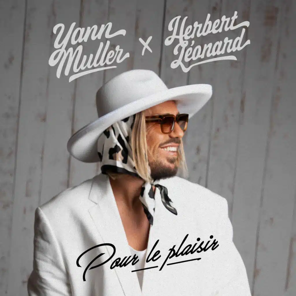 Pour le plaisir (Yann Muller Version)