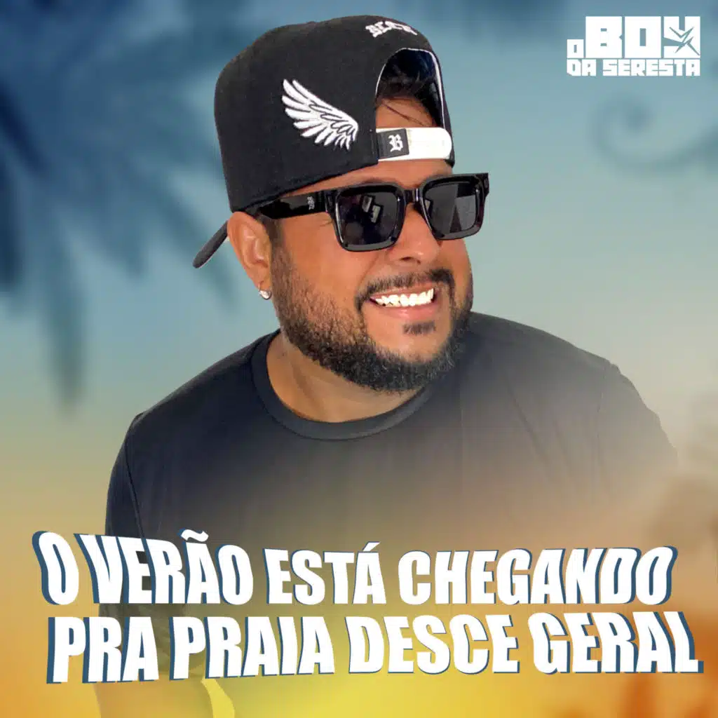 O Verão Está Chegando pra Praia Desce Geral