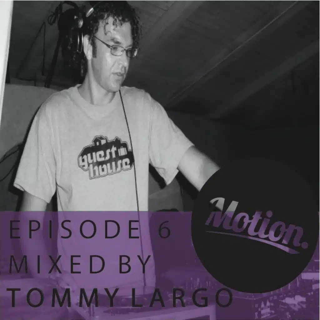 Episode 6- Tommy Largo