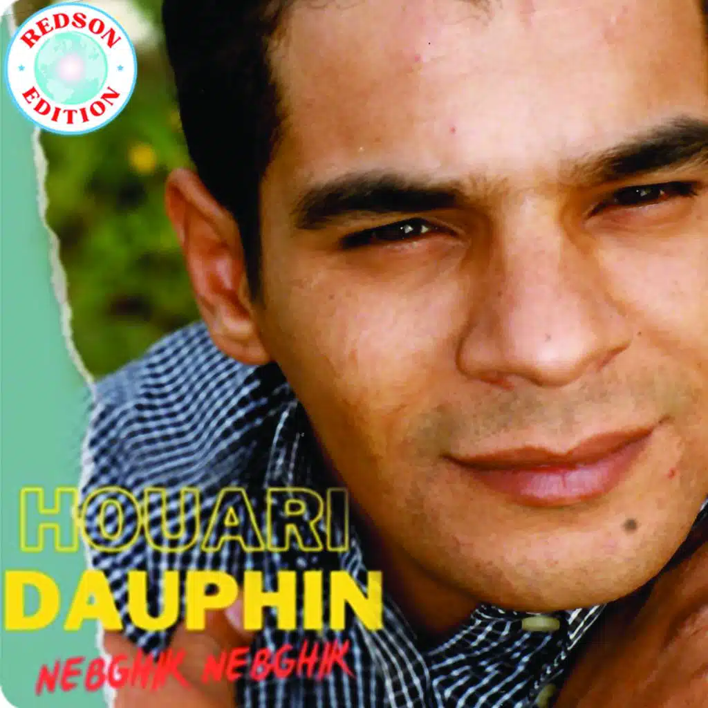 Houari Dauphin - Nebghik Nebghik
