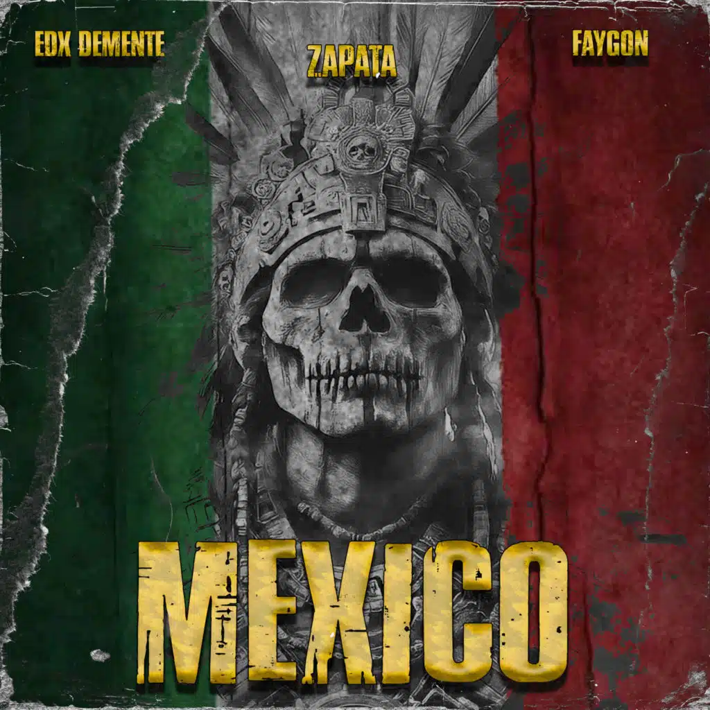 México (feat. Faygon & Zapata)