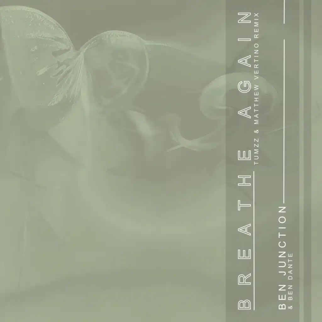 Breathe Again (Tumzz & Matthew Vertino Remix)