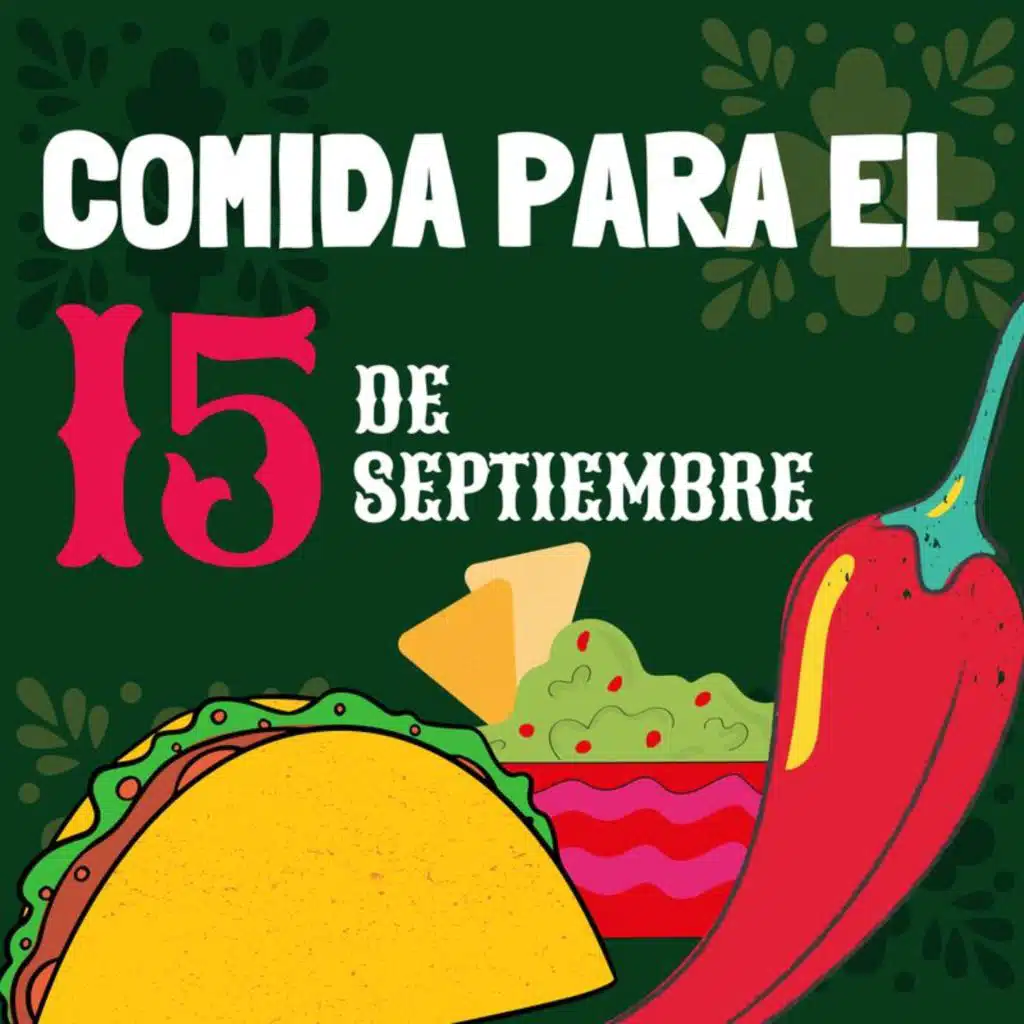 Comida Para El 15 de Septiembre