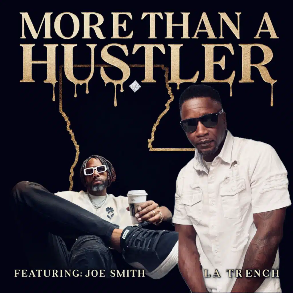 MORE THAN A HUSTLER (feat. Joe Smith)
