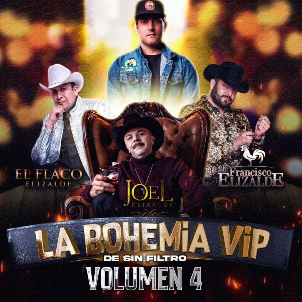 La Bohemia VIP De Sin Filtro, Vol 4 (En Vivo) [feat. El Flaco Elizalde]