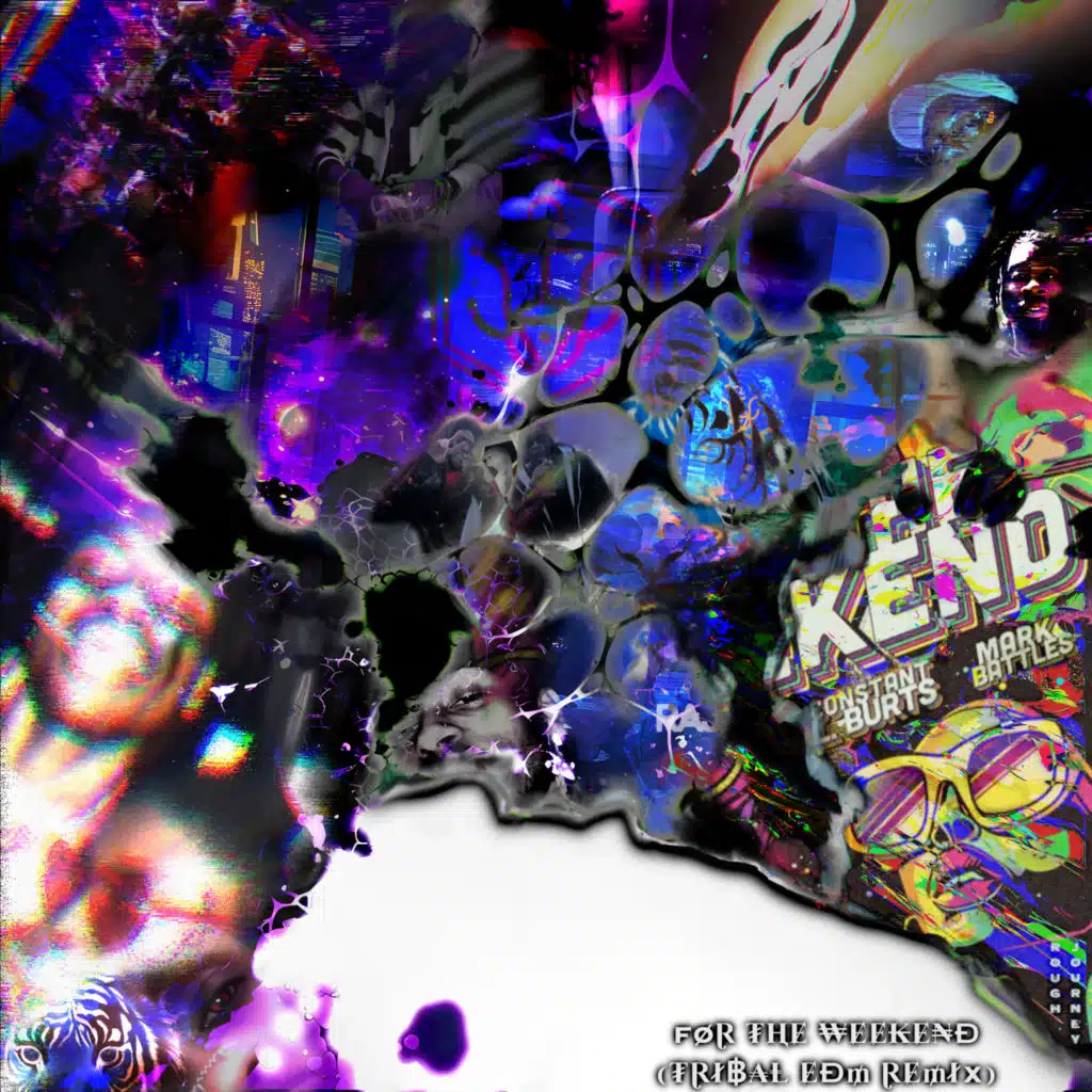 For The Weekend (Tribal EDM Remix) [feat. Constant L. Burts, Mark Battles & Raja The Tiger]