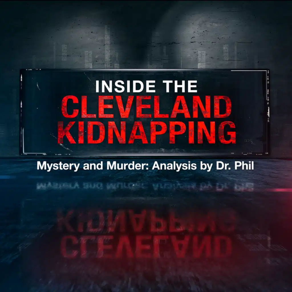 S17EP2: Inside the Cleveland Kidnapping