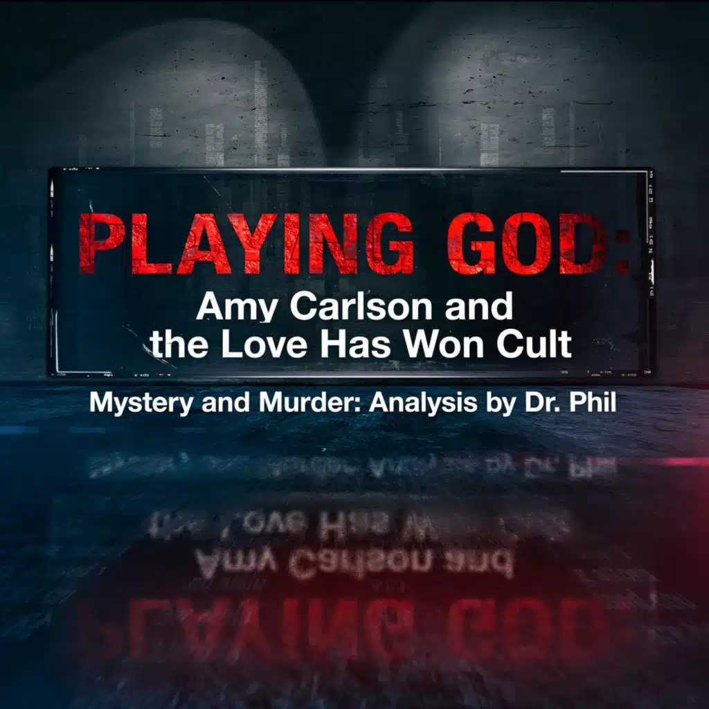 S15EP2: Playing God: Amy Carlson and the Love Has Won Cult