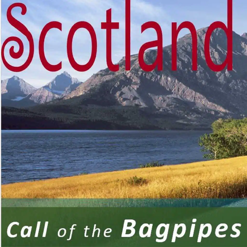 Scotland: Call of the Bagpipes