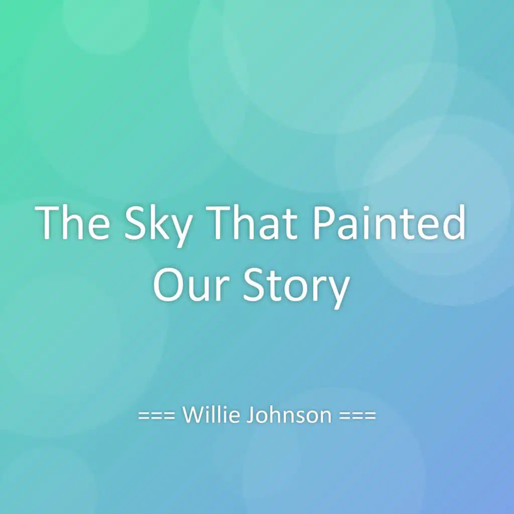 The Sky That Painted Our Story