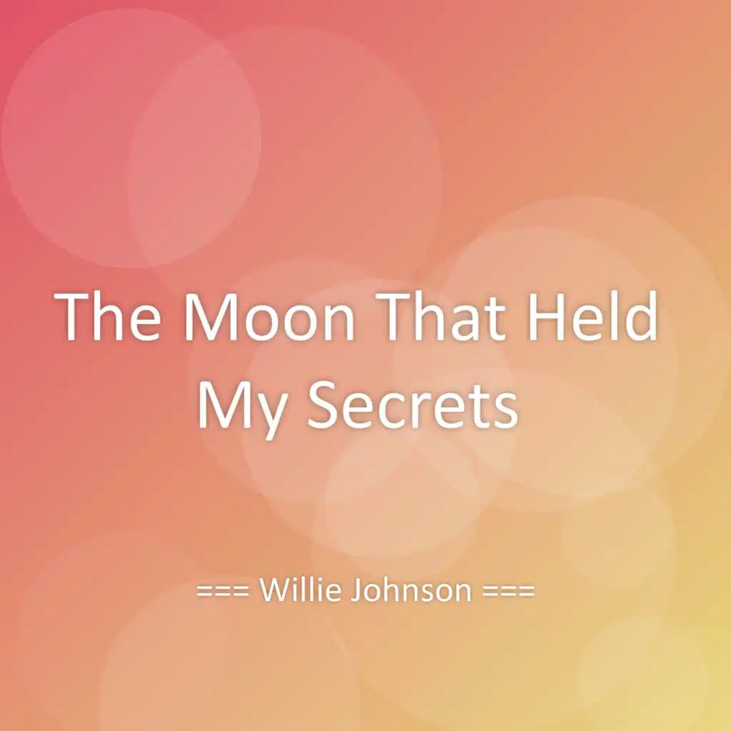 The Moon That Held My Secrets
