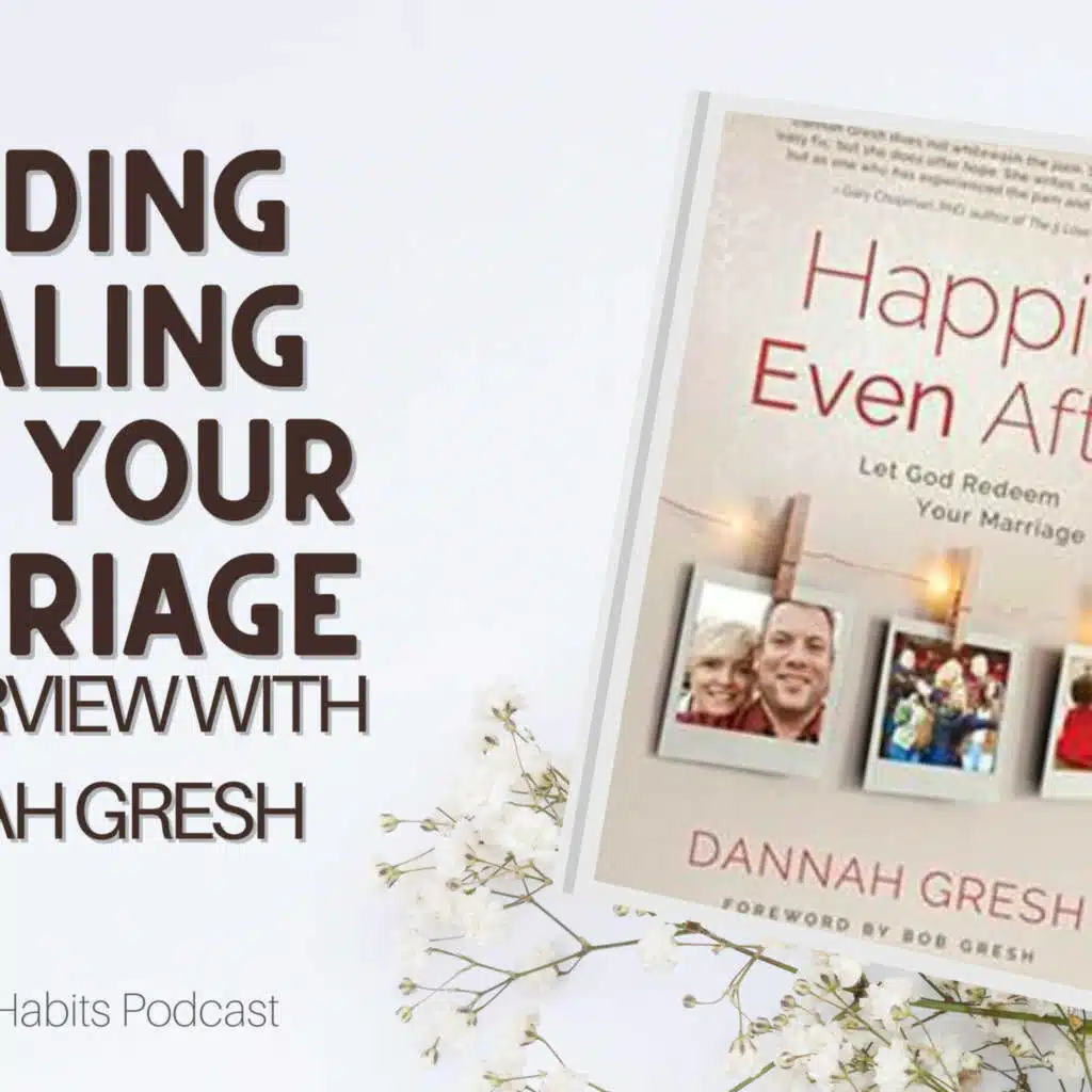 Dannah Gresh: Finding Healing for Your Marriage