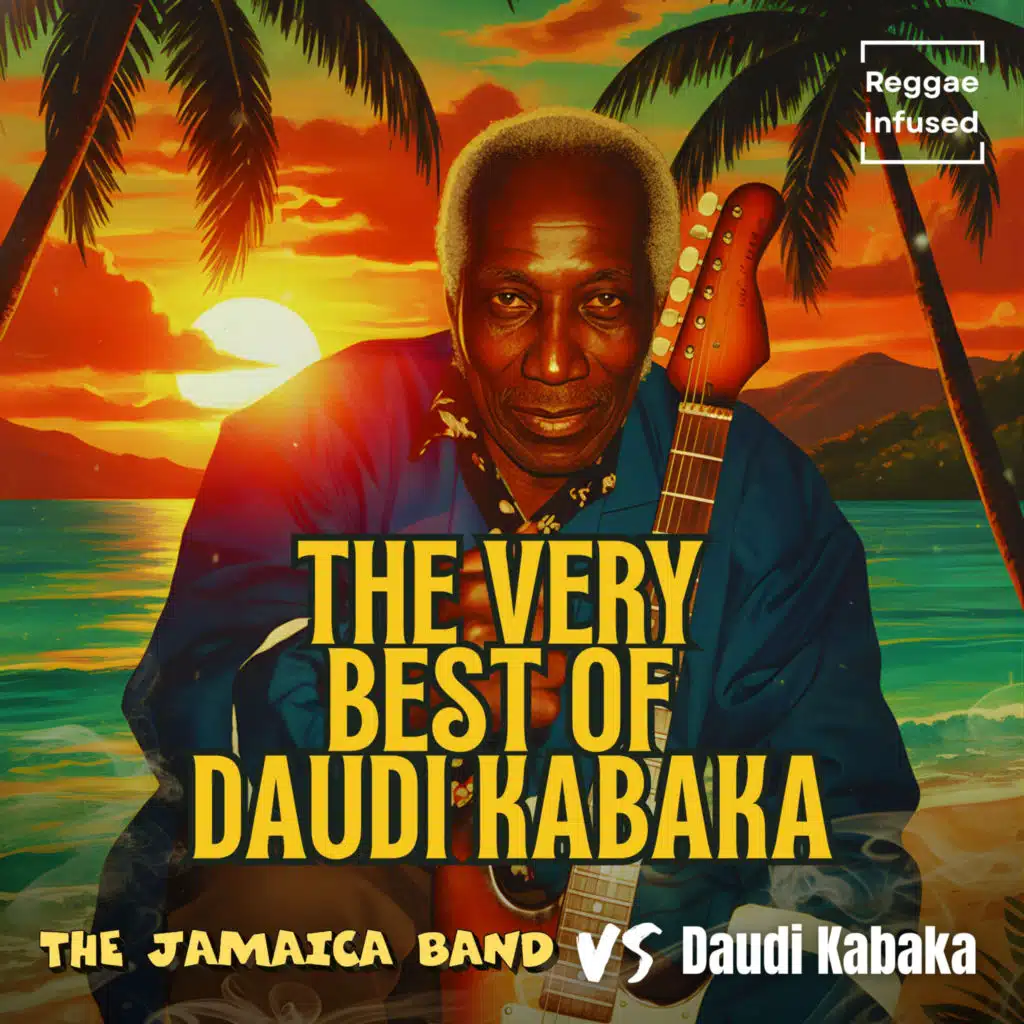 The Very Best Of Daudi Kabaka - Reggae Infused