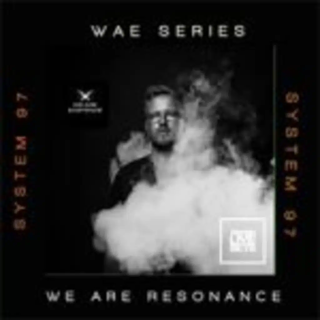 System 97 - We Are Resonance WAE Series #14