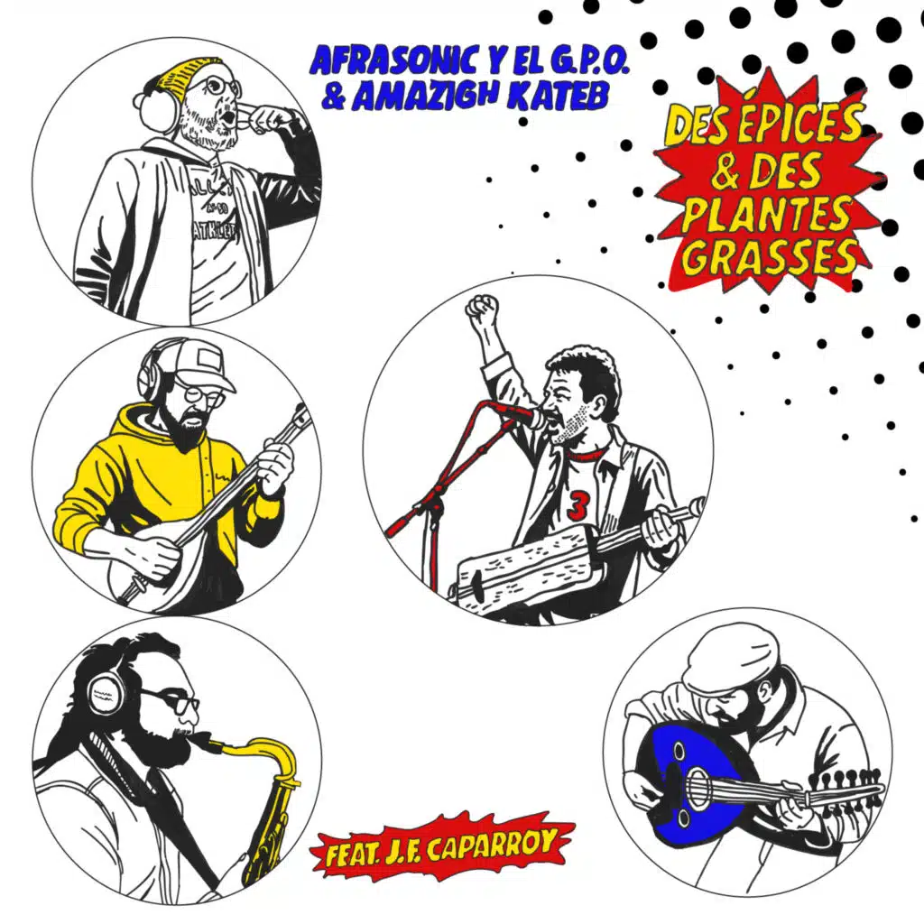 Des épices & des plantes grasses (feat. J.F Caparroy & Amar Chaoui)