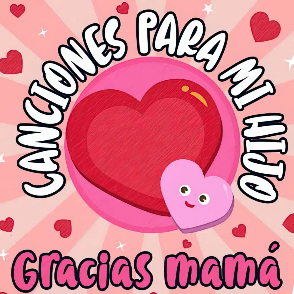 Gracias Mamá  - Canciones para Mi Hijo