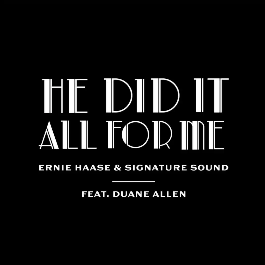 He Did It All For Me (feat. Duane Allen)