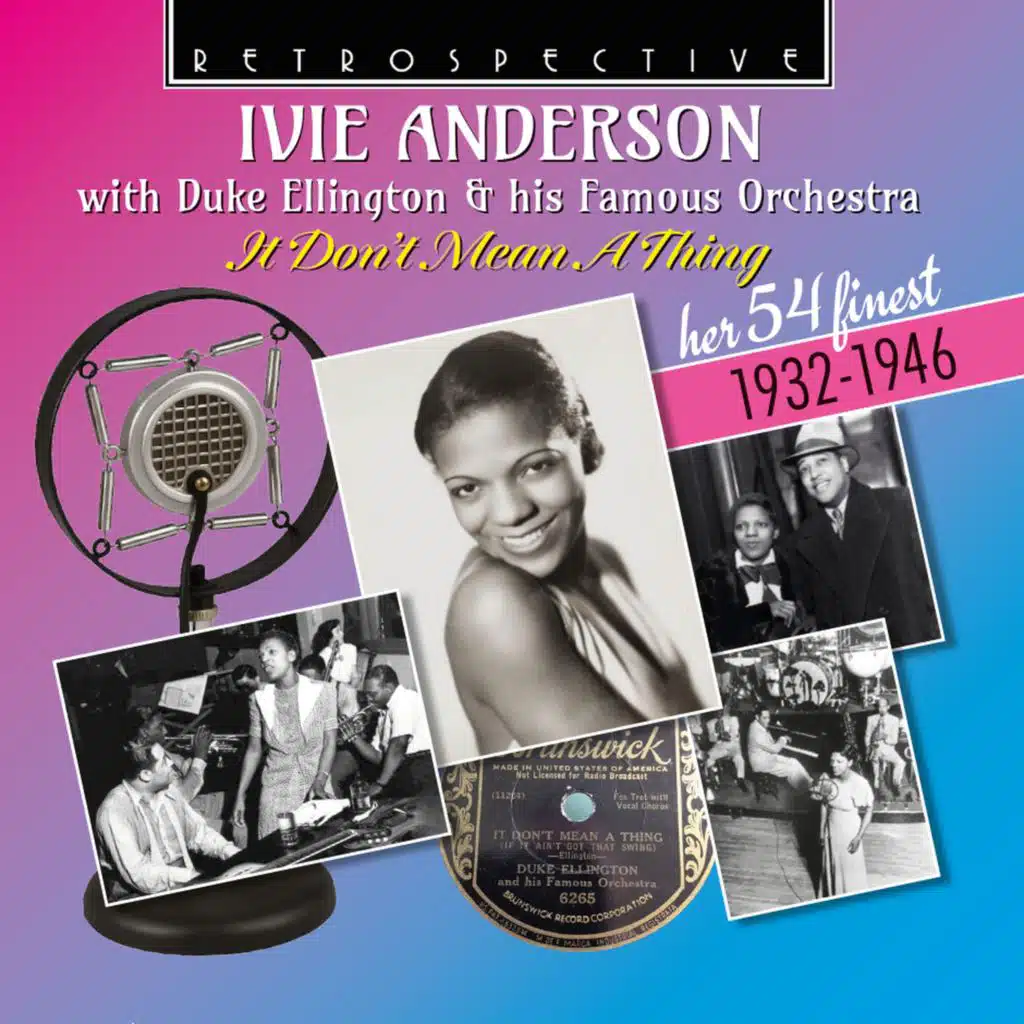 Ivie Anderson with Duke Ellington & his Famous Orchestra: It Don't Mean A Thing...