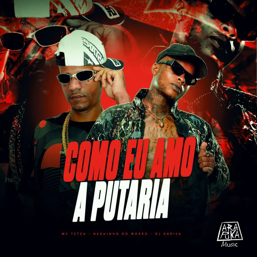 Como Eu Amo A Putaria