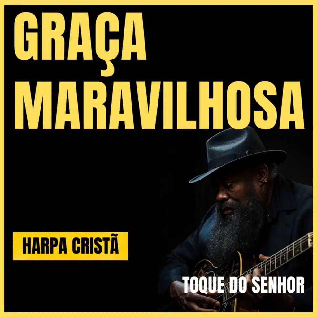 Graça Maravilhosa - Harpa Cristã (Blues Gospel)