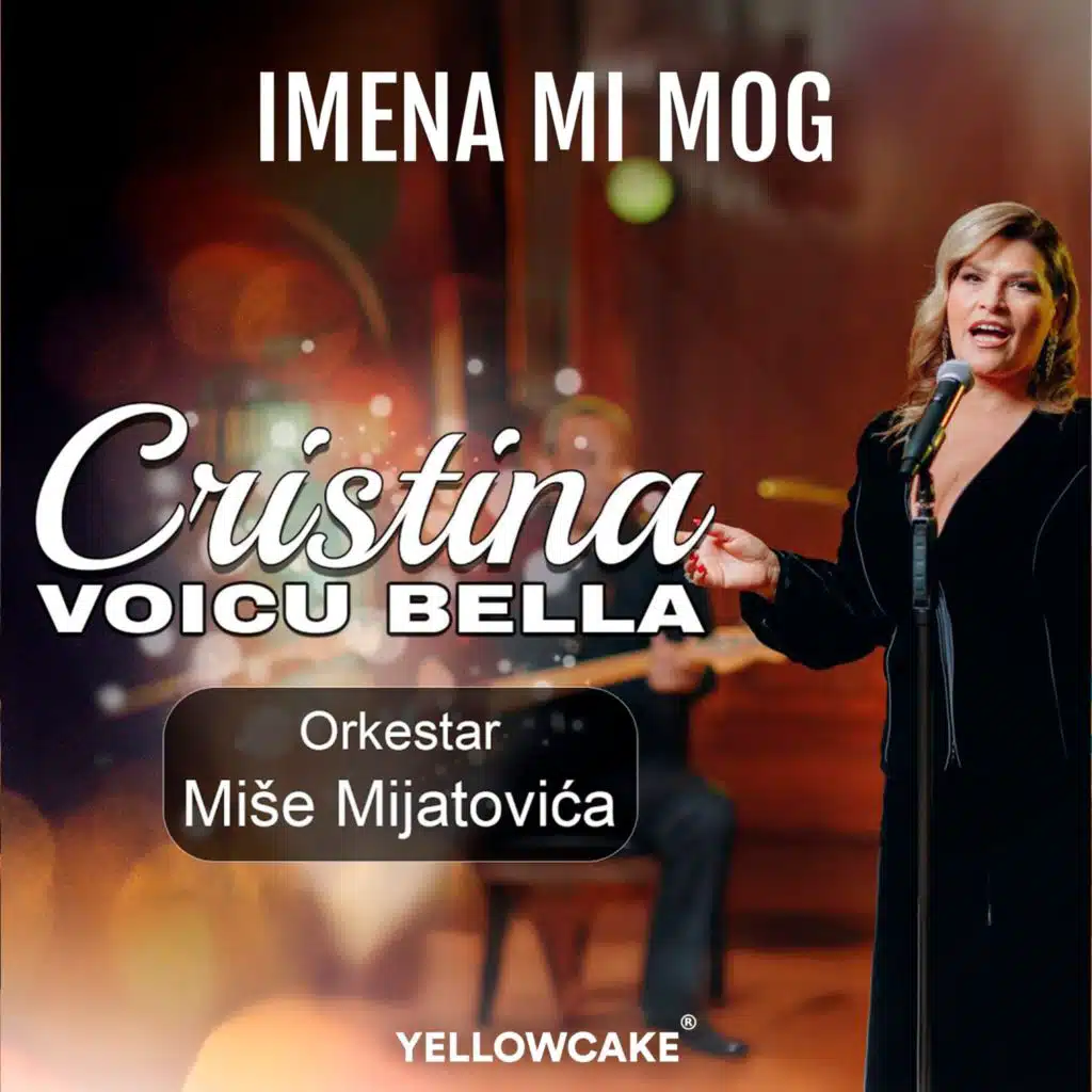 Imena mi mog (feat. Orkestar Miše Mijatovića)
