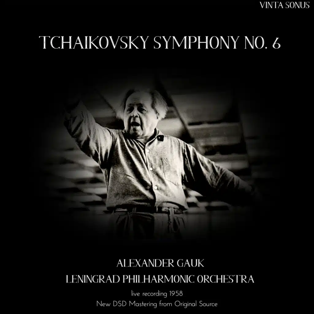 Symphony No. 6, Op. 74. IV. Adagio lamentoso (New DSD Mastering from Original Source) [feat. Alexander Gauk & Leningrad Philharmonic Orchestra]