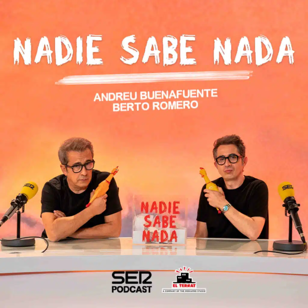 Nadie Sabe Nada | T12x23 | Dos podcast en uno